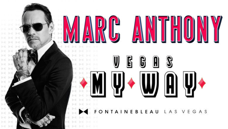 Marc Anthony Brings His Soul to Vegas with “VEGAS… MY WAY!” Residency at Fontainebleau